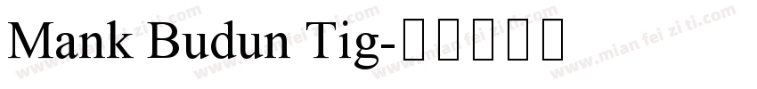 Mank Budun Tig字体转换